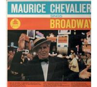 MAURICE CHEVALIER - SINGS BROADWAY LP (VINYL ALBUM) UK MGM