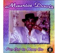 Maurice Davis - I've Got to Move On (UK Import)
