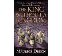 Maurice Druon The King Without a Kingdom (Tascabile) Accursed Kings