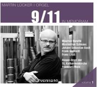 Lucker, Martin - 9/11: In Memoriam (Rieger Organ, St Katherine's Church Frankfurt)