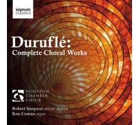 Maurice Duruflé Duruflé: Complete Choral Works (CD) Album