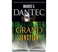 Maurice G. Dantec Grand Junction (Tascabile)