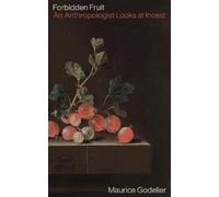 Maurice Godelier Forbidden Fruit (Tascabile)