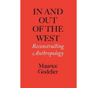 Maurice Godelier In and Out of the West (Tascabile) Page-Barbour Lectures
