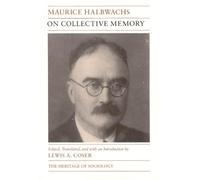 Maurice Halbwachs On Collective Memory (Tascabile) Heritage of Sociology Series