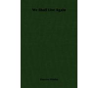 Maurice Hindus We Shall Live Again (Tascabile)