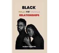 Maurice I Crawford Black Male and Female Relationships (Tascabile)