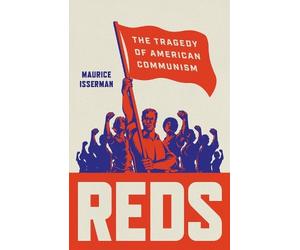 Maurice Isserman Reds (Copertina rigida)