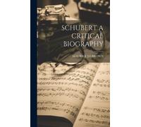 Maurice J E Brown Schubert a Critical Biography (Copertina rigida)