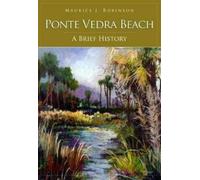 Maurice J. Robinson Ponte Vedra Beach (Tascabile)