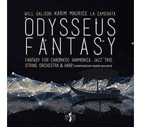 Maurice, Karim/ Galison, Will/ La Camerata - Odysseus Fantasy