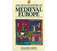 Maurice Keen The Penguin History of Medieval Europe (Tascabile)