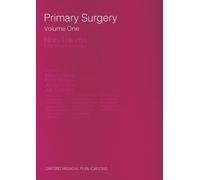 Maurice King Peter C. Bewes James Cairns Primary Surgery: Volume 1 (Tascabile)