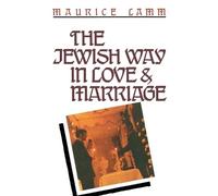 Maurice Lamm The Jewish Way in Love & Marriage (Tascabile)
