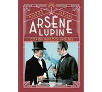 Maurice Lebanc Arsène Lupin, Contra Herlock Sholmès (Copertina rigida)
