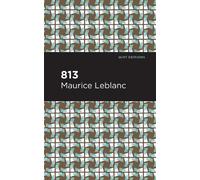 Maurice Leblanc 813 (Copertina rigida) Mint Editions