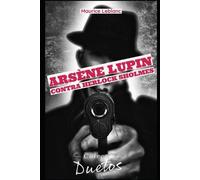 Maurice LeBlanc Arsène Lupin contra Herlock Sholmès (Tascabile)