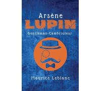 Maurice LeBlanc Arsène Lupin (Copertina rigida)