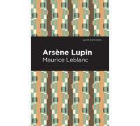 Maurice Leblanc Arsene Lupin (Copertina rigida) Mint Editions
