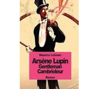 Maurice LeBlanc Arsène Lupin gentleman cambrioleur (Tascabile)
