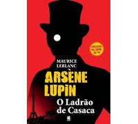 Maurice LeBlanc Arsène Lupin, Ladrão de Casaca (Tascabile)