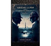 Maurice LeBlanc Arsène Lupin versus Herlock Sholmes (Copertina rigida)