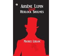 Maurice LeBlanc Arsène Lupin versus Herlock Sholmes (Tascabile)