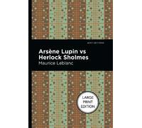 Maurice Leblanc Arsene Lupin vs Herlock Sholmes (Copertina rigida) Mint Editions