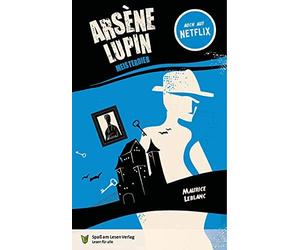 Maurice Leblanc Joachim Laug- Arsène Lupin. Meisterdieb: in Einfache (Tascabile)