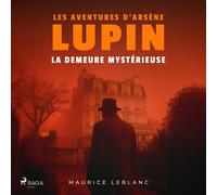 Maurice LeBlanc La Demeure mystérieuse (Tascabile)