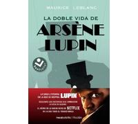 Maurice Leblanc La doble vida de Arsène Lupin/ Arsène Lupin in 813 (Tascabile)