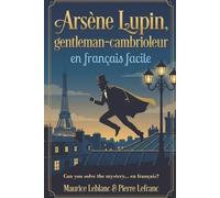 Maurice LeBlanc Pierr Arsène Lupin, gentleman-cambrioleur en frança (Tascabile)