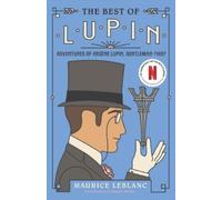 Maurice Leblanc The Best of Lupin (Tascabile)