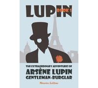 Maurice LeBlanc The Extraordinary Adventures of Arsène Lupin, Gentle (Tascabile)