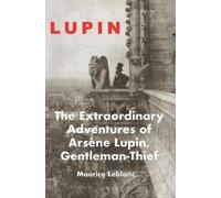 Maurice LeBlanc The Extraordinary Adventures of Arsene Lupin (Tascabile)