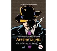Maurice Leblanc The Extraordinary Adventures of ArsNe Lupin, Gentle (Tascabile)
