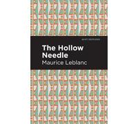 Maurice Leblanc The Hollow Needle (Copertina rigida) Mint Editions