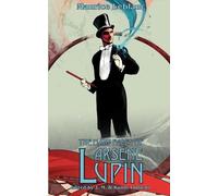 Maurice Leblanc The Many Faces of Arsene Lupin (Tascabile)