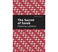 Maurice Leblanc The Secret of the Sarek (Copertina rigida) Mint Editions