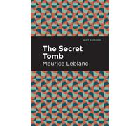 Maurice Leblanc The Secret Tomb (Copertina rigida) Mint Editions
