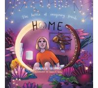 Maurice Lecours The Battle of Imaginary Friends - Home (Tascabile)