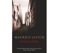 Maurice Leitch Gone to Earth (Copertina rigida)