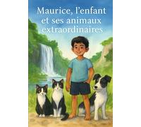 Maurice, l'enfant et ses animaux extraordinaires