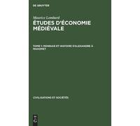 Maurice Lombard Monnaie Et Histoire d'Alexandre À Mahomet (Copertina rigida)