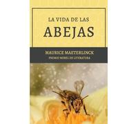 Maurice Maeterlinck La vida de las abejas (Copertina rigida)