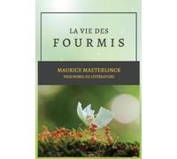 Maurice Maeterlinck La vie des Fourmis (Tascabile)