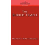 Maurice Maeterlinck The Buried Temple (Tascabile) Cosimo Classics Philosophy