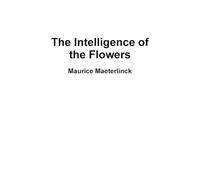 Maurice Maeterlinck The Intelligence of the Flowers (Tascabile)