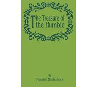 Maurice Maeterlinck The Treasure of the Humble (Tascabile)