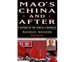 Maurice Meisner Mao's China and After (Copertina rigida)